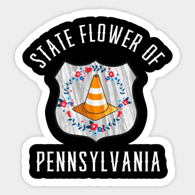 State Flower of Pennsylvania Funny Road Construction Cone Traffic Sticker by HuntTreasures